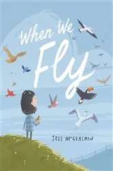 Book cover of When We Fly by Jess McGeachin