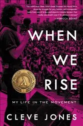 Book cover of When We Rise by Cleve Jones