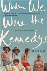 Book cover of When We Were the Kennedys by Unknown