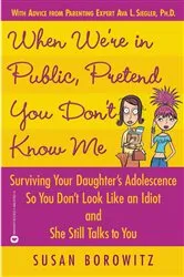 Book cover of When We're in Public, Pretend You Don't Know Me by Susan Borowitz