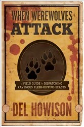 Book cover of When Werewolves Attack by Del Howison