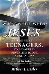 Book cover of WHEN? WHEN? WHEN? by Arthur J Besler