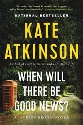 Book cover of When Will There Be Good News? by Unknown