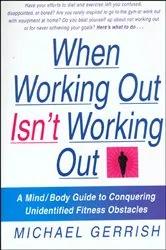 Book cover of When Working Out Isn't Working Out by Unknown