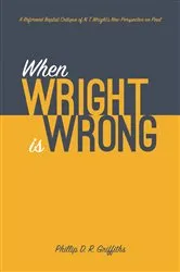 Book cover of When Wright is Wrong by Phillip D. R. Griffiths