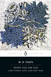 Book cover of When You Are Old by William Butler Yeats