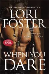 Book cover of When You Dare by Lori Foster