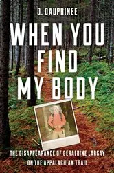 Book cover of When You Find My Body by D. Dauphinee