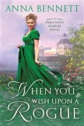Book cover of When You Wish Upon a Rogue by Anna Bennett