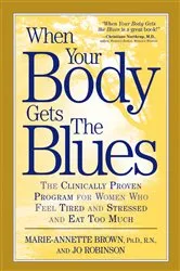 Book cover of When Your Body Gets the Blues by Marie-Annette Brown