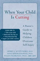 Book cover of When Your Child is Cutting by Sony Khemlani-Patel
