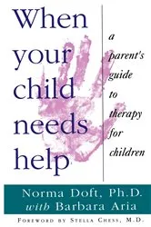 Book cover of When Your Child Needs Help by Norma Doft
