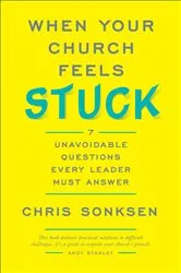 Book cover of When Your Church Feels Stuck by Chris Sonksen