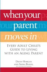 Book cover of When Your Parent Moves In by David Horgan
