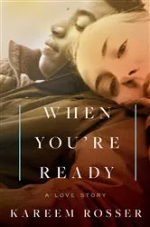 Book cover of When You're Ready by Kareem Rosser