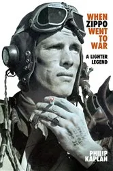 Book cover of When Zippo Went to War by Philip Kaplan