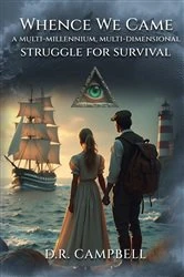 Book cover of WHENCE WE CAME by D.R. Campbell