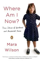 Book cover of Where Am I Now? by Mara Wilson