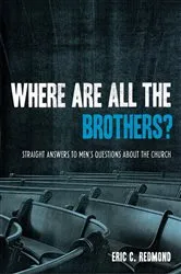 Book cover of Where Are All the Brothers? by Eric C. Redmond