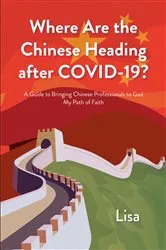 Book cover of Where Are the Chinese Heading after COVID-19? by Lisa