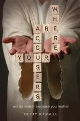 Book cover of Where are your accusers? by Russell