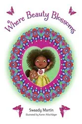 Book cover of Where Beauty Blossoms by Swaady Martin