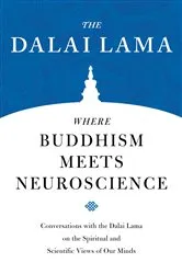 Book cover of Where Buddhism Meets Neuroscience by Dalai Lama
