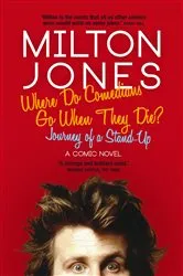 Book cover of Where Do Comedians Go When They Die? by Unknown