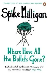 Book cover of Where Have All the Bullets Gone? by Unknown