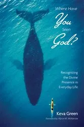 Book cover of Where Have You Seen God? by Keva Green