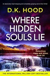 Book cover of Where Hidden Souls Lie by D.K. Hood
