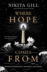 Book cover of Where Hope Comes From by Nikita Gill