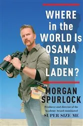 Book cover of Where in the World Is Osama bin Laden? by Morgan Spurlock
