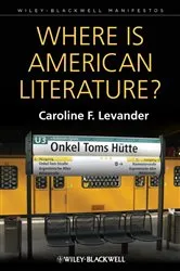 Book cover of Where is American Literature? by Caroline F. Levander