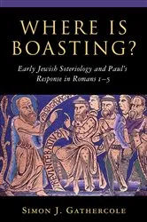 Book cover of Where is Boasting? by Simon J. Gathercole
