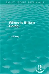 Book cover of Where is Britain Going? (Routledge Revivals) by Leon Trotsky