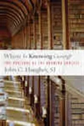 Book cover of Where Is Knowing Going? by John C. Haughey