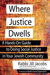 Book cover of Where Justice Dwells by Rabbi Jill Jacobs