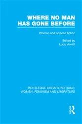 Book cover of Where No Man has Gone Before by Lucie Armitt