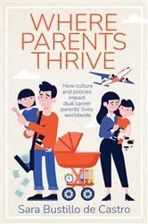 Book cover of Where Parents Thrive by Sara Bustillo de Castro