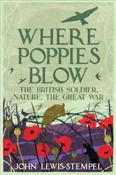 Book cover of Where Poppies Blow by John Lewis-Stempel