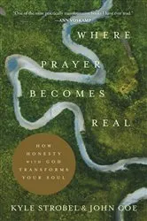 Book cover of Where Prayer Becomes Real by Kyle Strobel
