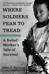 Book cover of Where Soldiers Fear to Tread by John Burnett