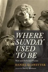 Book cover of Where Sunday Used to Be by Daniel Klawitter
