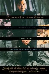 Book cover of Where the Body Meets Memory by David Mura