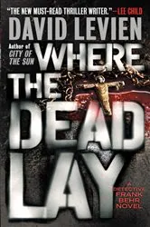 Book cover of Where the Dead Lay by David Levien