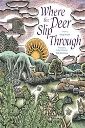 Book cover of Where the Deer Slip Through by Katey Howes