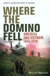 Book cover of Where the Domino Fell (6th ed.) by James S. Olson
