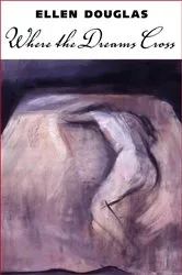 Book cover of Where the Dreams Cross by Unknown