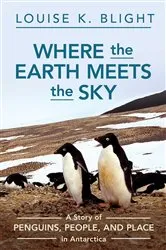 Book cover of Where the Earth Meets the Sky by Louise K. Blight